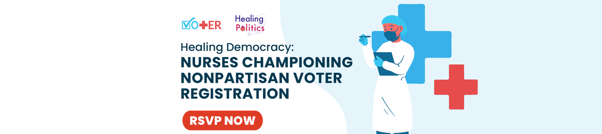 Healing Democracy: Nurses Championing Nonpartisan Voter Registration